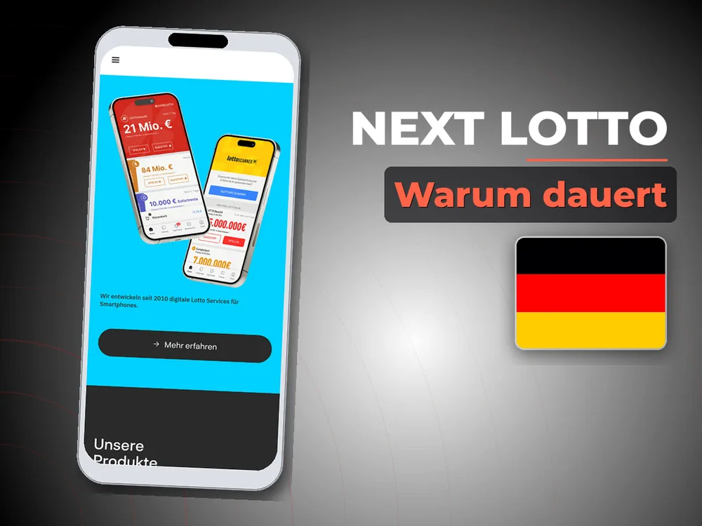 Next Lotto - Warum dauert