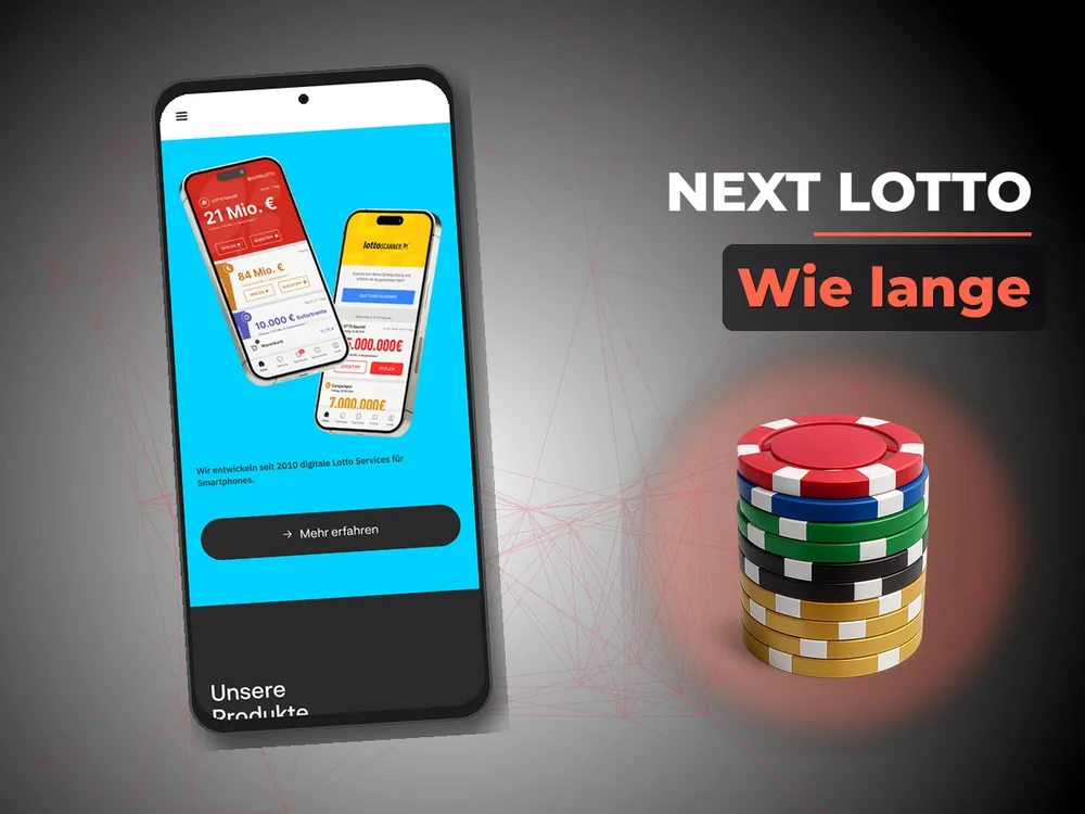 Next Lotto - Wie lange