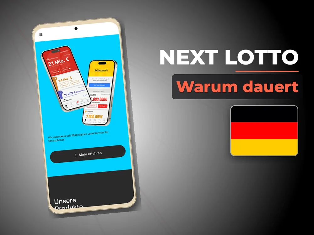 Next Lotto - Warum dauert